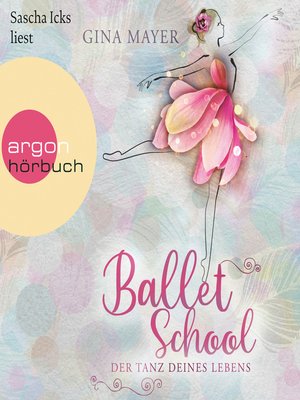 cover image of Ballet School--Der Tanz deines Lebens--Ballet School, Band 1 (Ungekürzte Lesung)